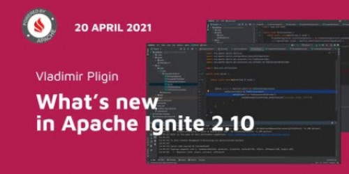 Whats New in Apache Ignite 2 10