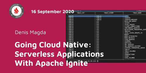 Going Cloud Native: Serverless Applications With Apache Ignite