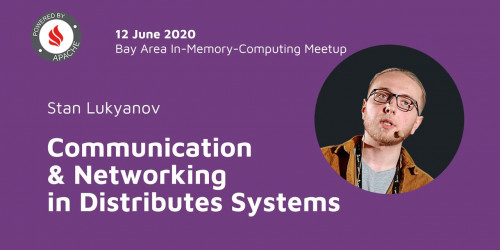 Bay Area In-Memory Computing Meetup - Communication & Networking in Distributes Systems