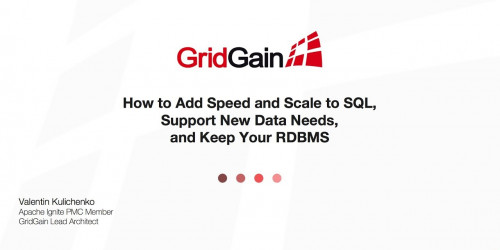How to Add Speed and Scale to SQL, Support New Data Needs, and Keep Your RDBMS