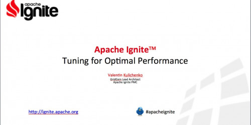 Tuning Apache Ignite™ for Optimal Performance