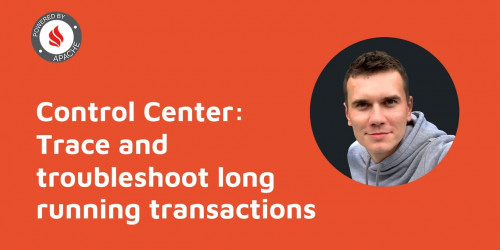 Control Center: Trace and troubleshoot long running Apache Ignite transactions