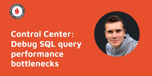 Control Center: Debug Apache Ignite SQL query performance bottlenecks