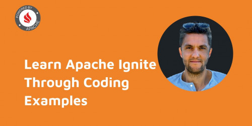 Learn Apache Ignite Through Coding Examples